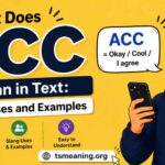 What Does ACC Mean in Text banner with bold ACC title, slang meaning “Okay / Cool / I agree,” boy using smartphone, and simple yellow background with icons.