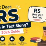 What Does RS Mean in Text Slang? 2026 Guide” yellow banner with bold RS text, speech bubble showing “Real Shit / Real Talk,” and illustration of a girl using a smartphone with decorative floral elements.