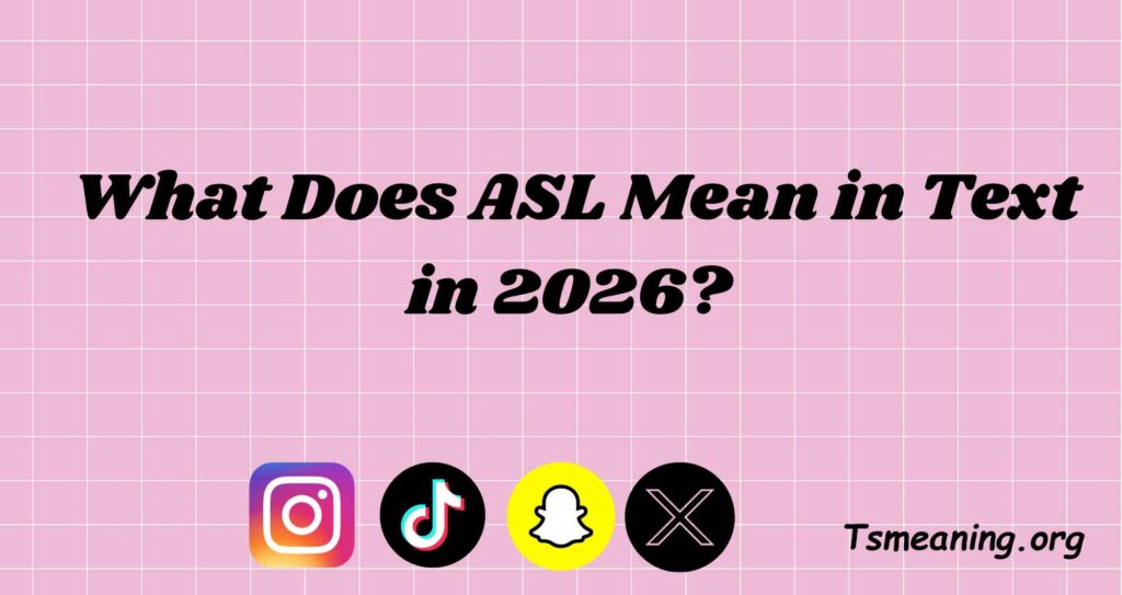 what does asl mean in text